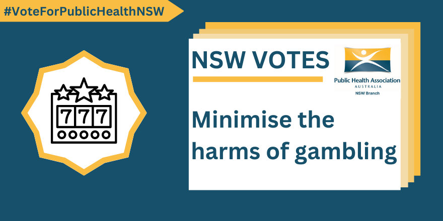 #VoteForPublicHealthNSW NSW Votes. Minimise the harms of gambling.